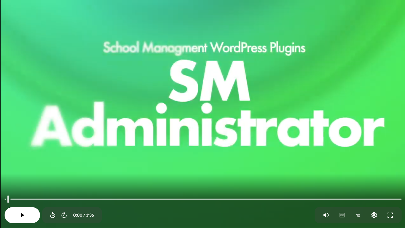 How to Use SM Administrator Module in School Management Plugin _ SM Administrator Features Explained